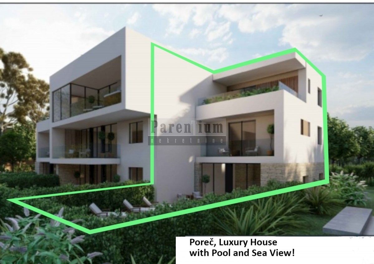 Poreč, Luksuzna kuća s bazenom i pogledom na more!